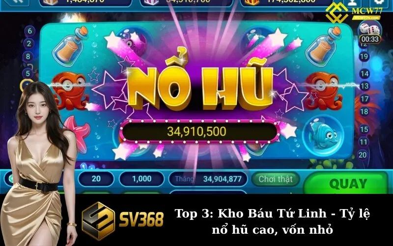 Top 3: Kho Báu Tứ Linh - Tỷ lệ nổ hũ cao, vốn nhỏ